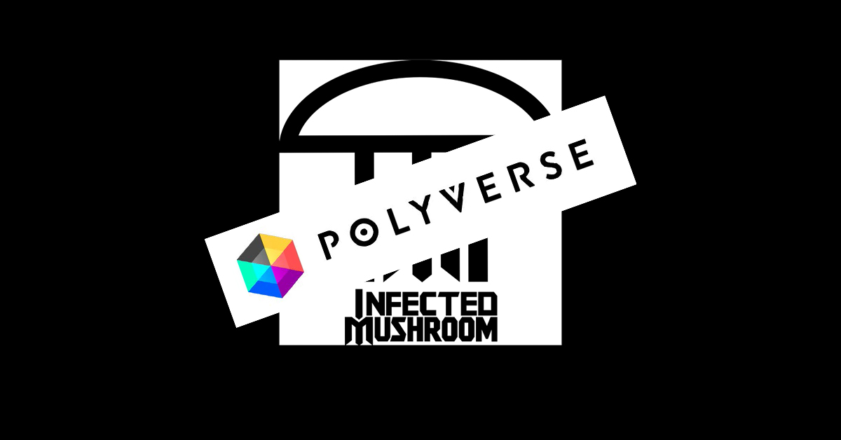 Polyverse Infected Mushroom featured image