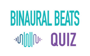 Binaural Beats Quiz