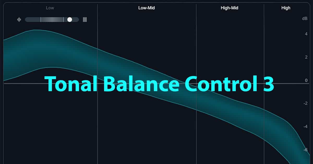 Tonal Balance Control 3 New Release from iZotope (Review) 1 tonal-balance-control-main-featured